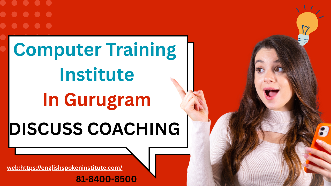 Best Computer Institute In Gurugram | 81-8400-8500 | Discuss Coaching